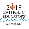 2018 Catholic Educators’ Convention 2018 Catholic Educators’ Convention